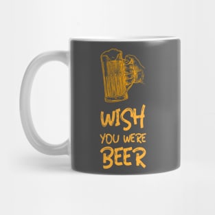 Wish you where Beer Mug